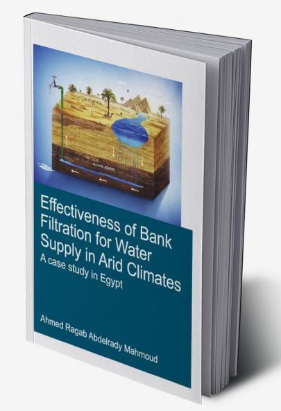 Effectiveness of Bank Filtration for Water Supply in Arid Climates