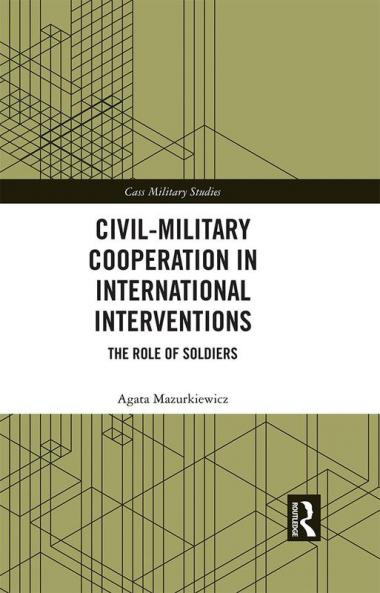 Civil-Military Cooperation in International Interventions