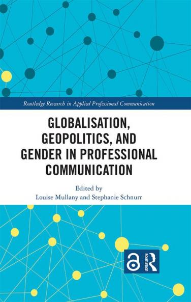 Globalisation Geopolitics and Gender in Professional Communication