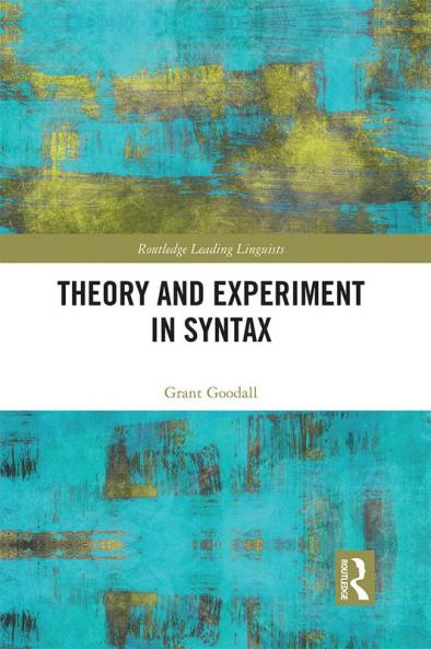 Theory and Experiment in Syntax