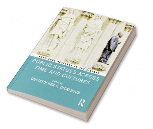 Public Statues Across Time and Cultures
