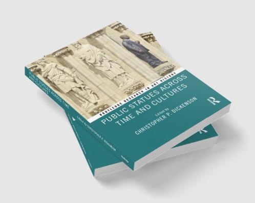 Public Statues Across Time and Cultures
