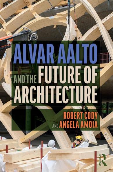 Alvar Aalto and the Future of Architecture