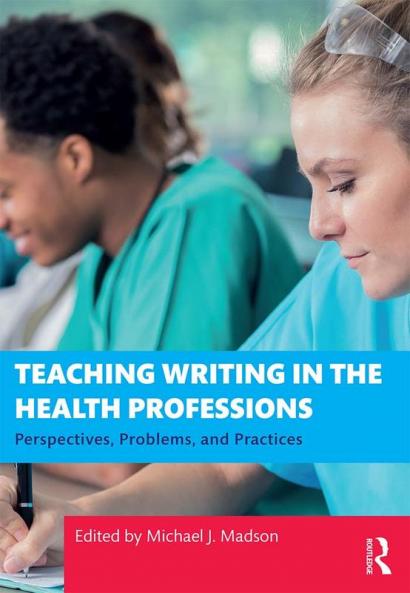 Teaching Writing in the Health Professions