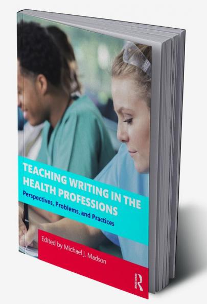 Teaching Writing in the Health Professions