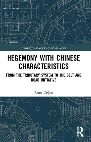 Hegemony with Chinese Characteristics