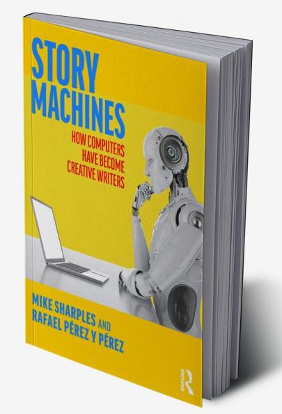 Story Machines: How Computers Have Become Creative Writers