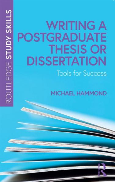 Writing a Postgraduate Thesis or Dissertation
