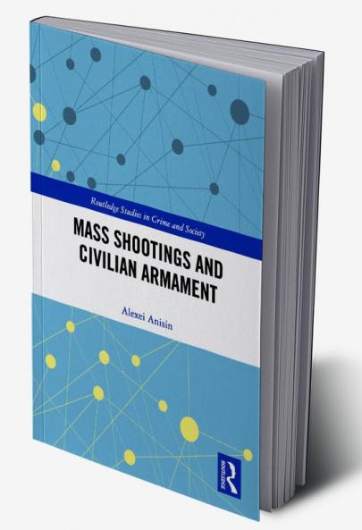 Mass Shootings and Civilian Armament