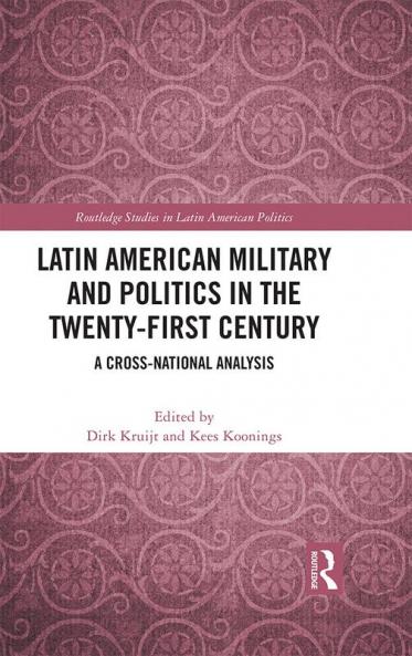 Latin American Military and Politics in the Twenty-first Century