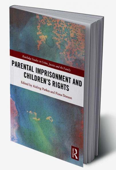 Parental Imprisonment and Children's Rights