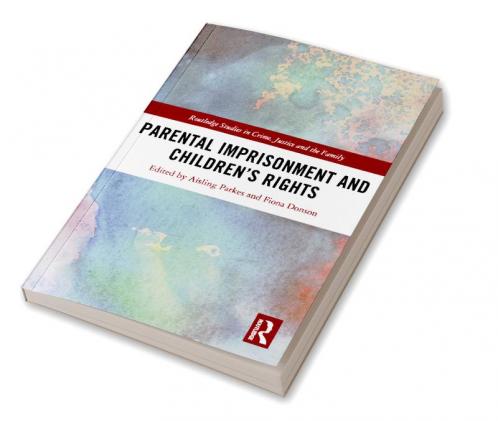 Parental Imprisonment and Children's Rights