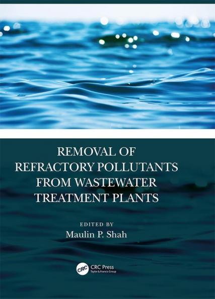 Removal of Refractory Pollutants from Wastewater Treatment Plants