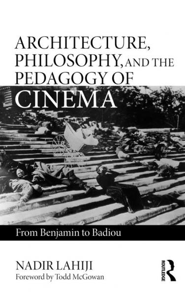 Architecture Philosophy and the Pedagogy of Cinema