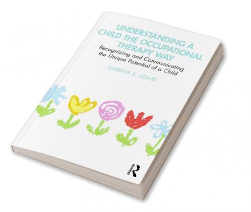 Understanding a Child the Occupational Therapy Way