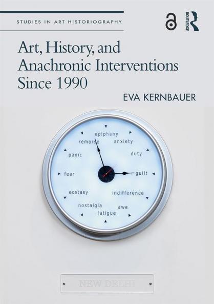 Art History and Anachronic Interventions Since 1990