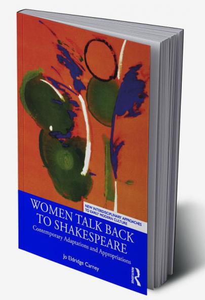 Women Talk Back to Shakespeare