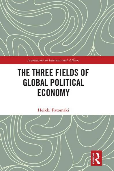 Three Fields of Global Political Economy