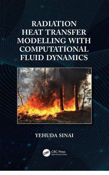Radiation Heat Transfer Modelling with Computational Fluid Dynamics