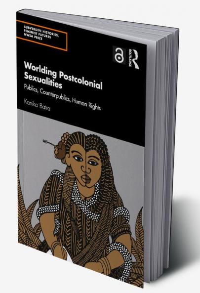Worlding Postcolonial Sexualities