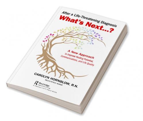 After a Life-Threatening Diagnosis...What's Next?