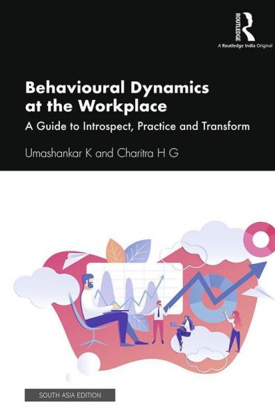 Behavioural Dynamics at Workplace Umashankar & Charitra