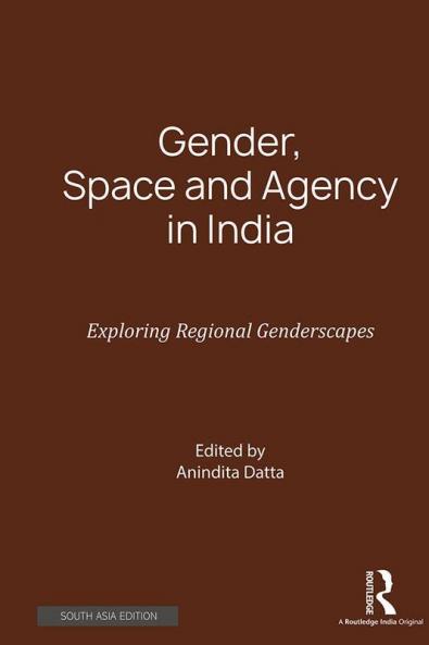 Gender Space and Agency in India