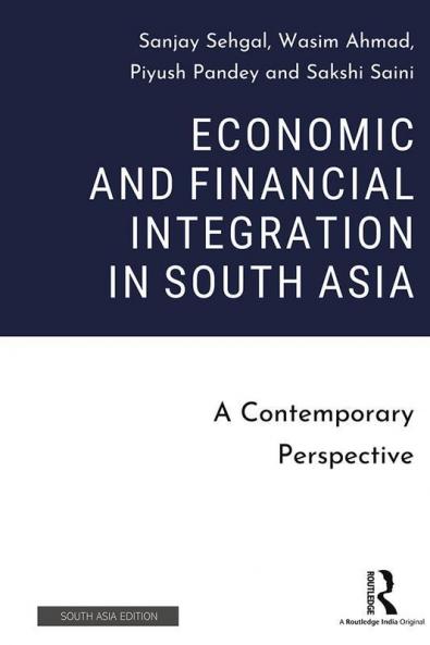 Economic and Finaltial Integration in South Asia
