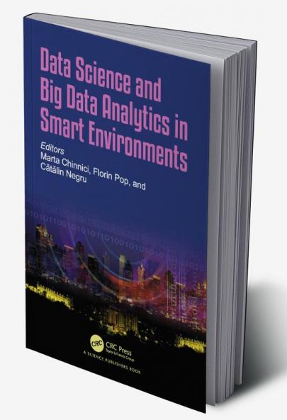 Data Science and Big Data Analytics in Smart Environments