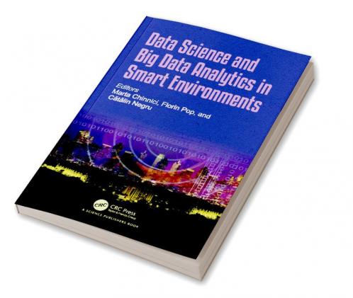 Data Science and Big Data Analytics in Smart Environments