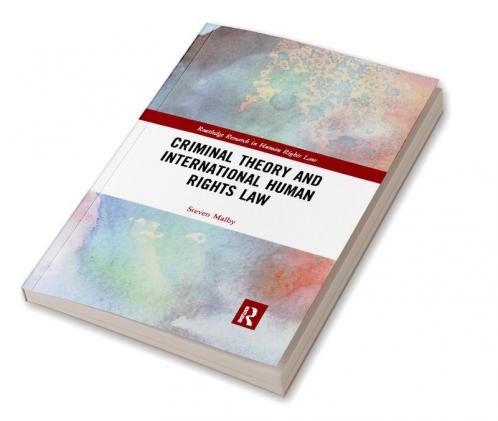 Criminal Theory and International Human Rights Law