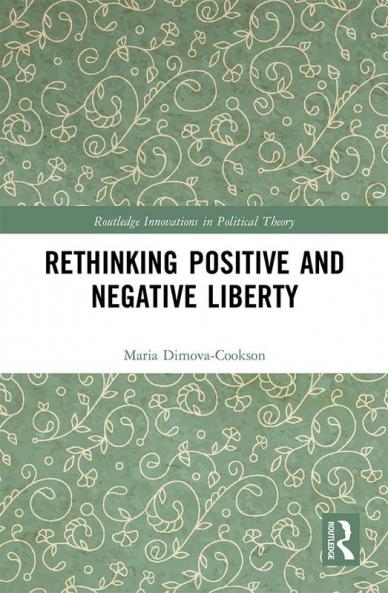 Rethinking Positive and Negative Liberty