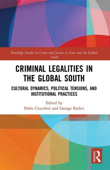 Criminal Legalities in the Global South