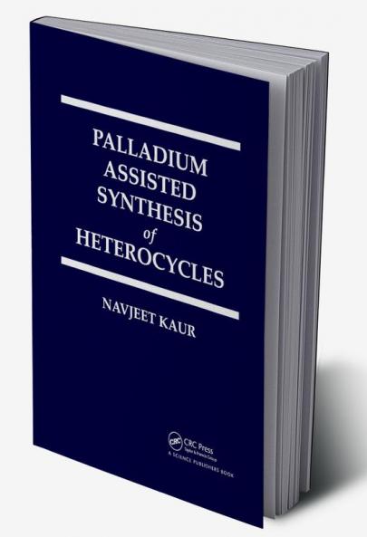 Palladium Assisted Synthesis of Heterocycles