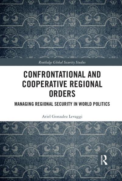 Confrontational and Cooperative Regional Orders