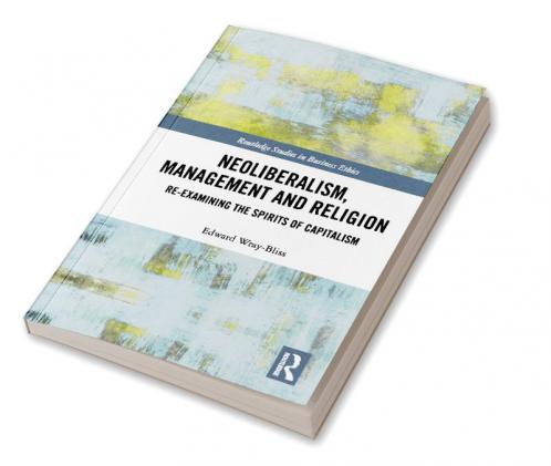 Neoliberalism Management and Religion