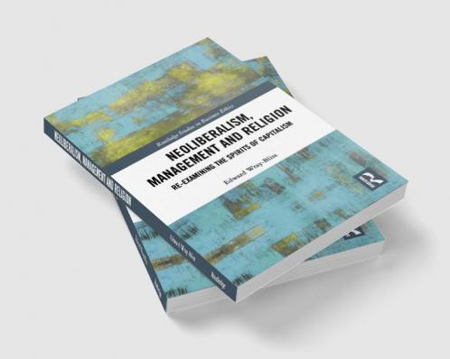 Neoliberalism Management and Religion