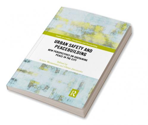 Urban Safety and Peacebuilding