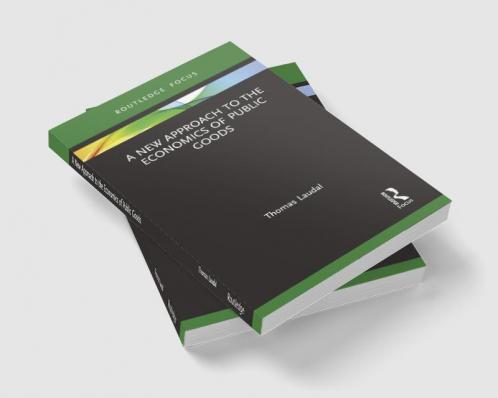 New Approach to the Economics of Public Goods