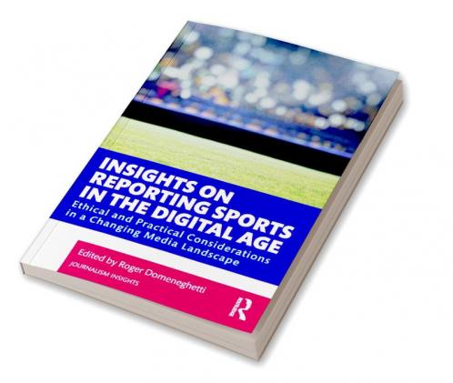 Insights on Reporting Sports in the Digital Age