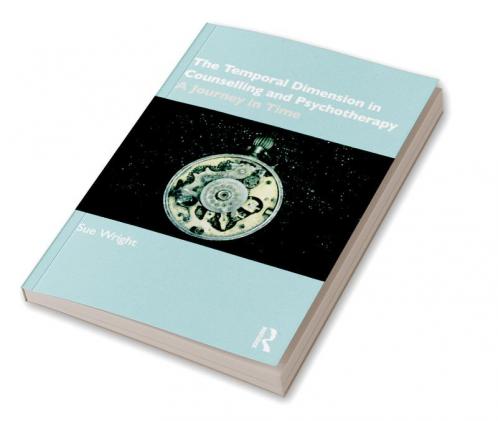 Temporal Dimension in Counselling and Psychotherapy