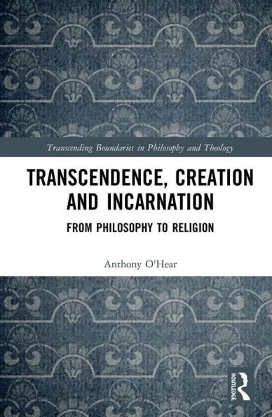 Transcendence Creation and Incarnation