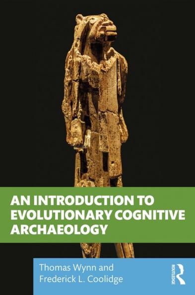 Introduction to Evolutionary Cognitive Archaeology
