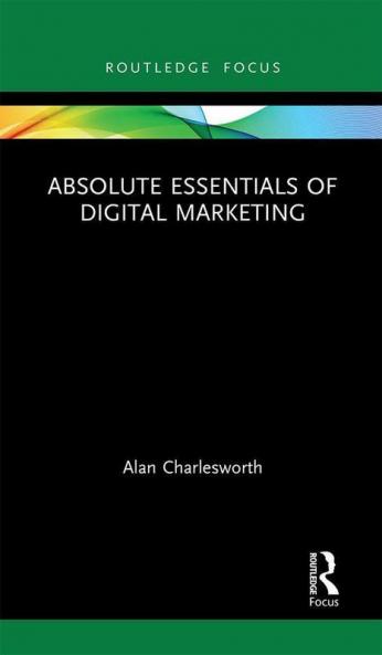 Absolute Essentials of Digital Marketing