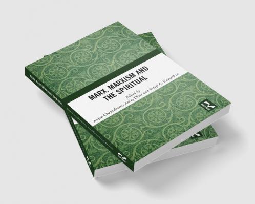 Marx Marxism and the Spiritual