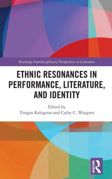 Ethnic Resonances in Performance Literature and Identity