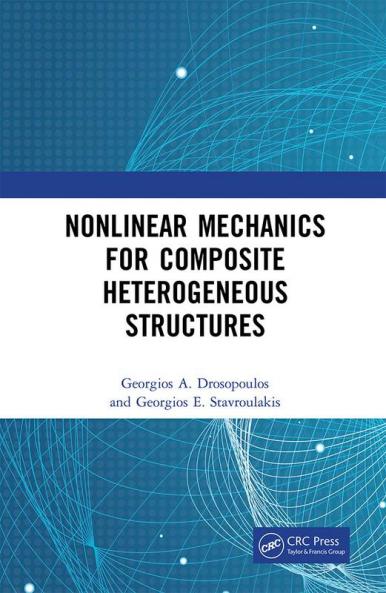 Nonlinear Mechanics for Composite Heterogeneous Structures