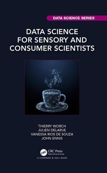 Data Science for Sensory and Consumer Scientists