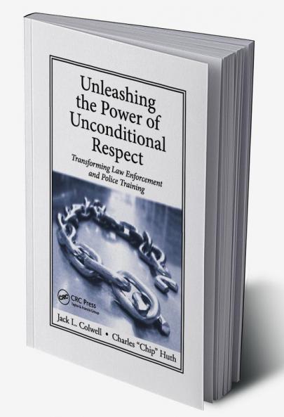Unleashing the Power of Unconditional Respect