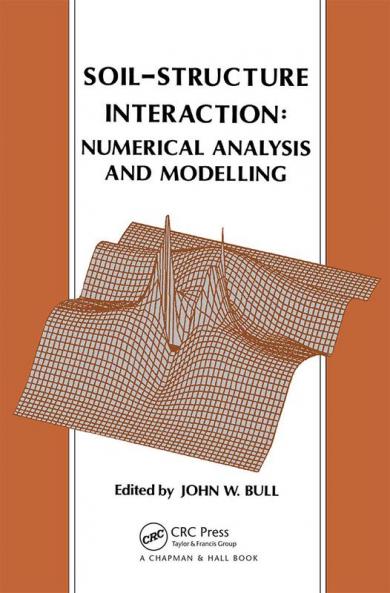Soil-Structure Interaction: Numerical Analysis and Modelling